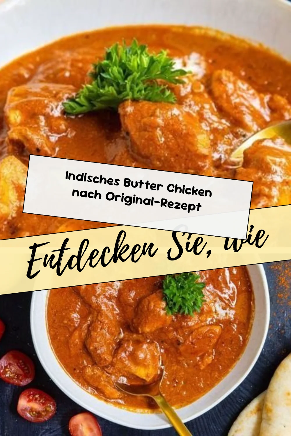 Indisches Butter Chicken nach Original-Rezept