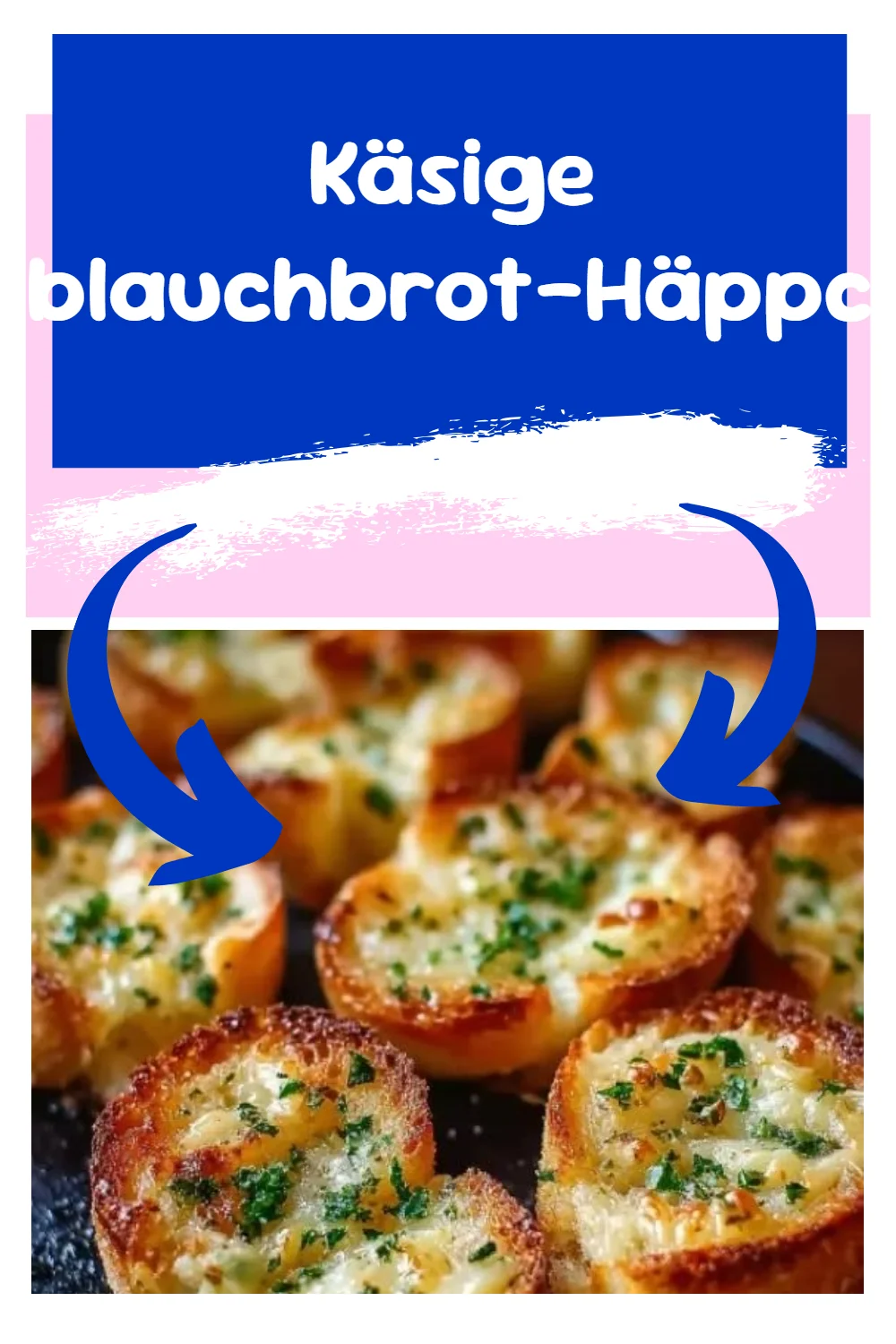 Käsige Knoblauchbrot-Häppchen