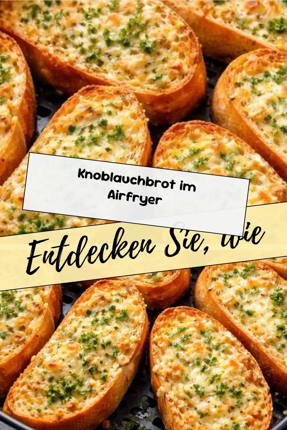 Knoblauchbrot im Airfryer