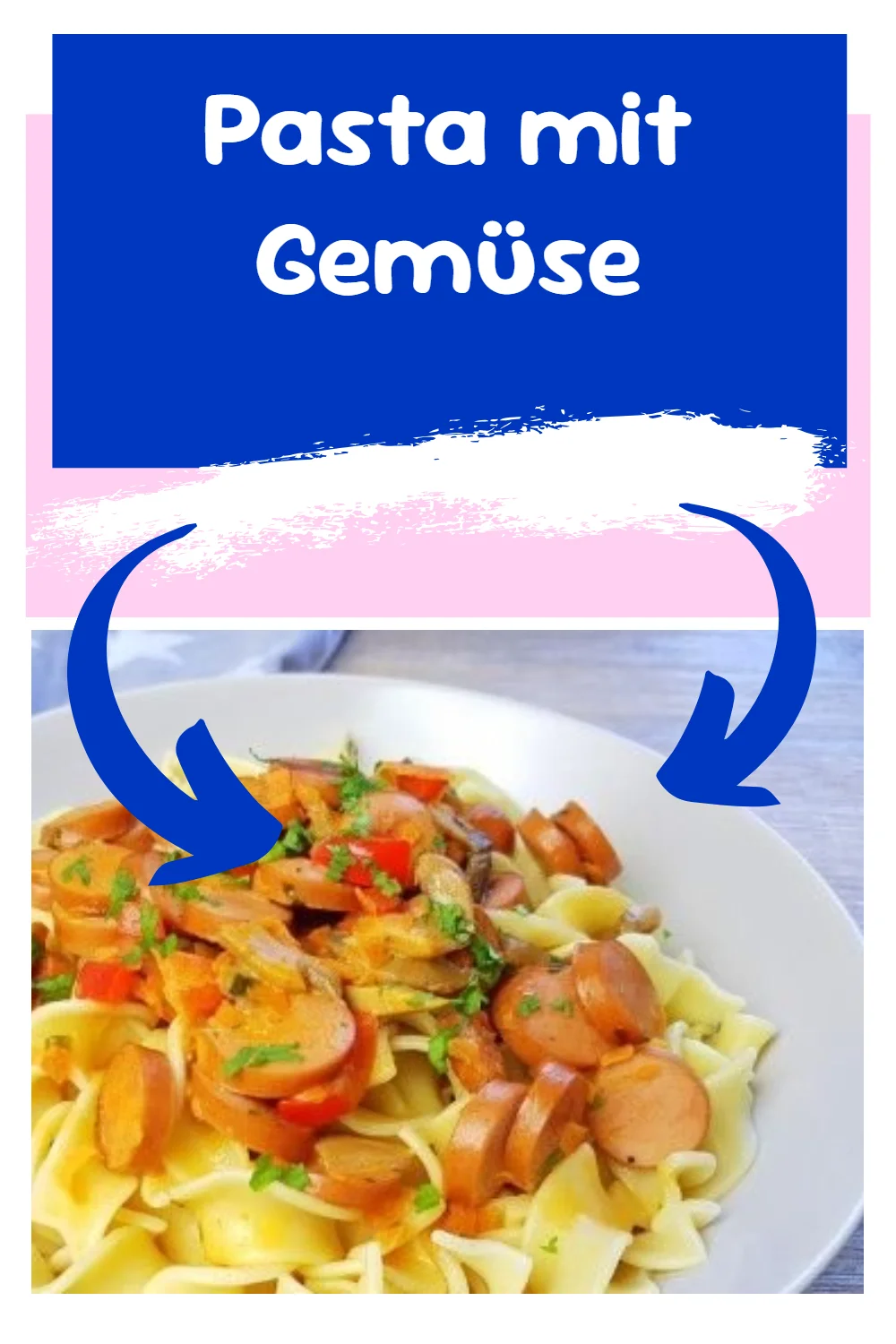 Pasta mit Gemüse