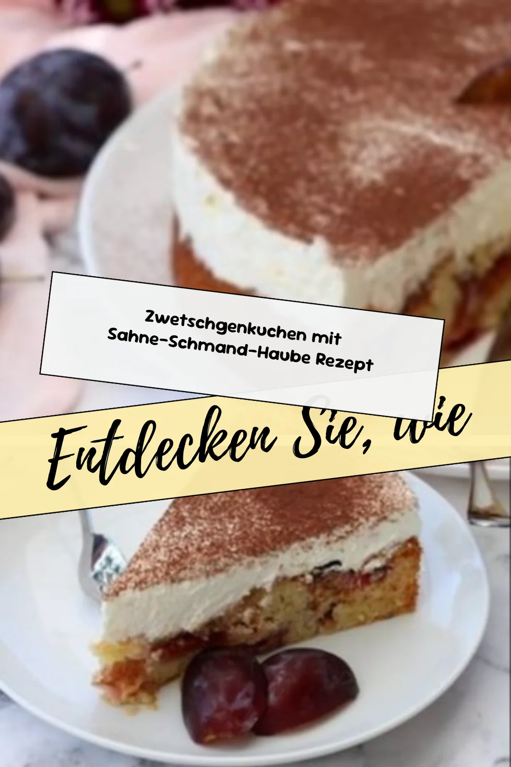 Zwetschgenkuchen mit Sahne-Schmand-Haube Rezept